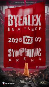 ByeAlex és a Slepp - Symphonic Aréna