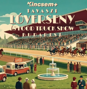 Tavaszi Lóverseny és Food Truck Show
